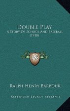 Double Play: A Story Of School And Baseball (1910)