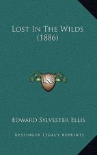 Lost In The Wilds (1886)