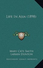 Life In Asia (1898)