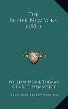 The Better New York (1904)