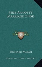 Miss Arnott's Marriage (1904)