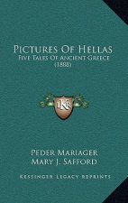 Pictures Of Hellas: Five Tales Of Ancient Greece (1888)