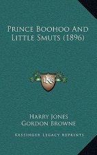 Prince Boohoo And Little Smuts (1896)