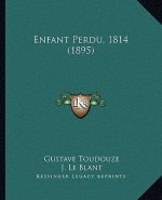 Enfant Perdu, 1814 (1895)