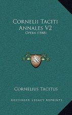 Cornelii Taciti Annales V2: Opera (1848)