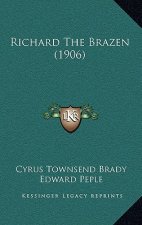 Richard The Brazen (1906)