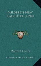 Mildred's New Daughter (1894)