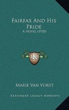 Fairfax And His Pride: A Novel (1920)