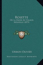 Rosette: Ou La Danse Au Village, Nouvelle (1873)