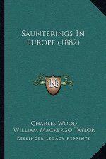 Saunterings In Europe (1882)