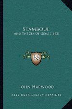 Stamboul: And The Sea Of Gems (1852)