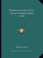 Posthumous Letters From Various Celebrated Men (1820)