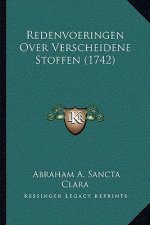Redenvoeringen Over Verscheidene Stoffen (1742)