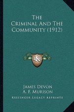 The Criminal And The Community (1912)