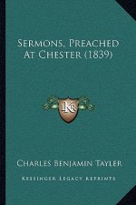 Sermons, Preached At Chester (1839)