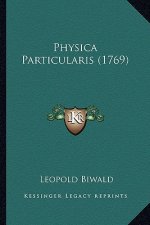 Physica Particularis (1769)