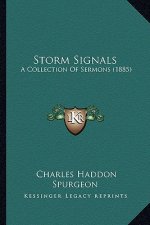 Storm Signals: A Collection Of Sermons (1885)