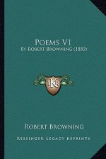 Poems V1: By Robert Browning (1850)