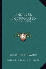 Linda Lee, Incorporated: A Novel (1922)