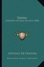 Sinha: Episodios Da Vida Paulista (1898)