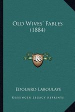 Old Wives' Fables (1884)