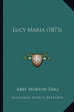 Lucy Maria (1873)