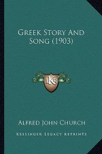 Greek Story And Song (1903)