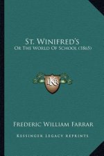 St. Winifred's: Or The World Of School (1865)
