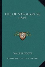 Life of Napoleon V6 (1849)