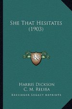 She That Hesitates (1903)