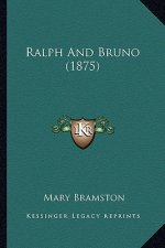 Ralph And Bruno (1875)