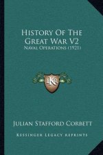 History Of The Great War V2: Naval Operations (1921)