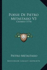 Poesie De Pietro Metastasio V3: Cesareo (1774)