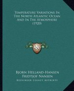 Temperature Variations In The North Atlantic Ocean And In The Atmosphere (1920)