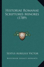 Historiae Romanae Scriptores Minores (1789)