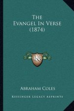The Evangel In Verse (1874)