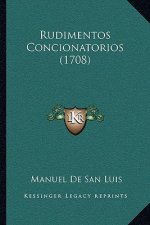 Rudimentos Concionatorios (1708)