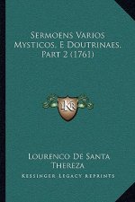 Sermoens Varios Mysticos, E Doutrinaes, Part 2 (1761)