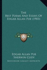 The Best Poems And Essays Of Edgar Allan Poe (1903)