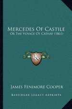 Mercedes Of Castile: Or The Voyage Ot Cathay (1861)