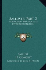 Salluste, Part 2: Traduction Avec Notes Et Introduction (1855)