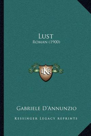 Lust: Roman (1900)