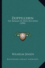 Doppelleben: Ein Roman In Zwei Buchern (1890)