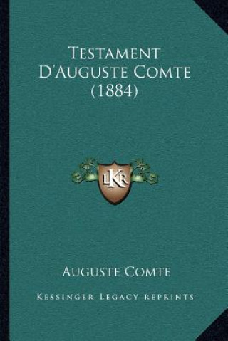 Testament D'Auguste Comte (1884)