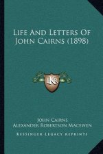 Life And Letters Of John Cairns (1898)