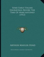 Some Early Italian Engravings Before The Time Of Marcantonio (1913)