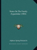 Notes On The Family Zygaenidae (1884)