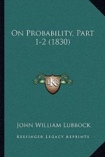 On Probability, Part 1-2 (1830)