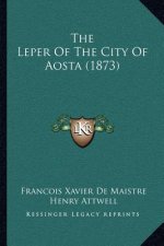 The Leper Of The City Of Aosta (1873)
