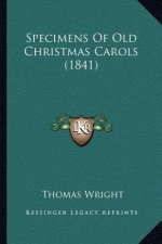 Specimens Of Old Christmas Carols (1841)